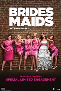 Bridesmaids 10th Anniversary