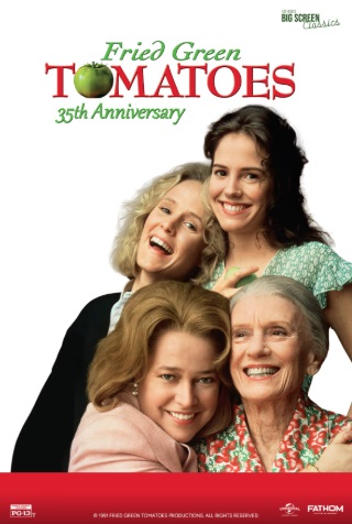 Fried Green Tomatoes 35th Anniversary
