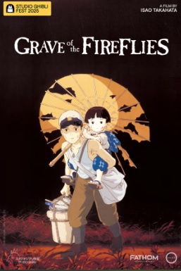 Grave of the Fireflies - Studio Ghibli Fest 2025