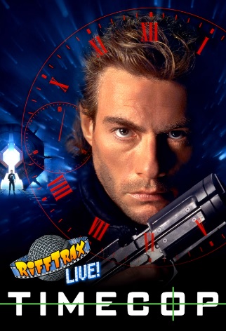 RiffTrax LIVE: Timecop
