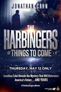 The Harbingers of Things to Come